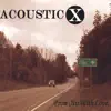 Acoustic X - From Otis With Love